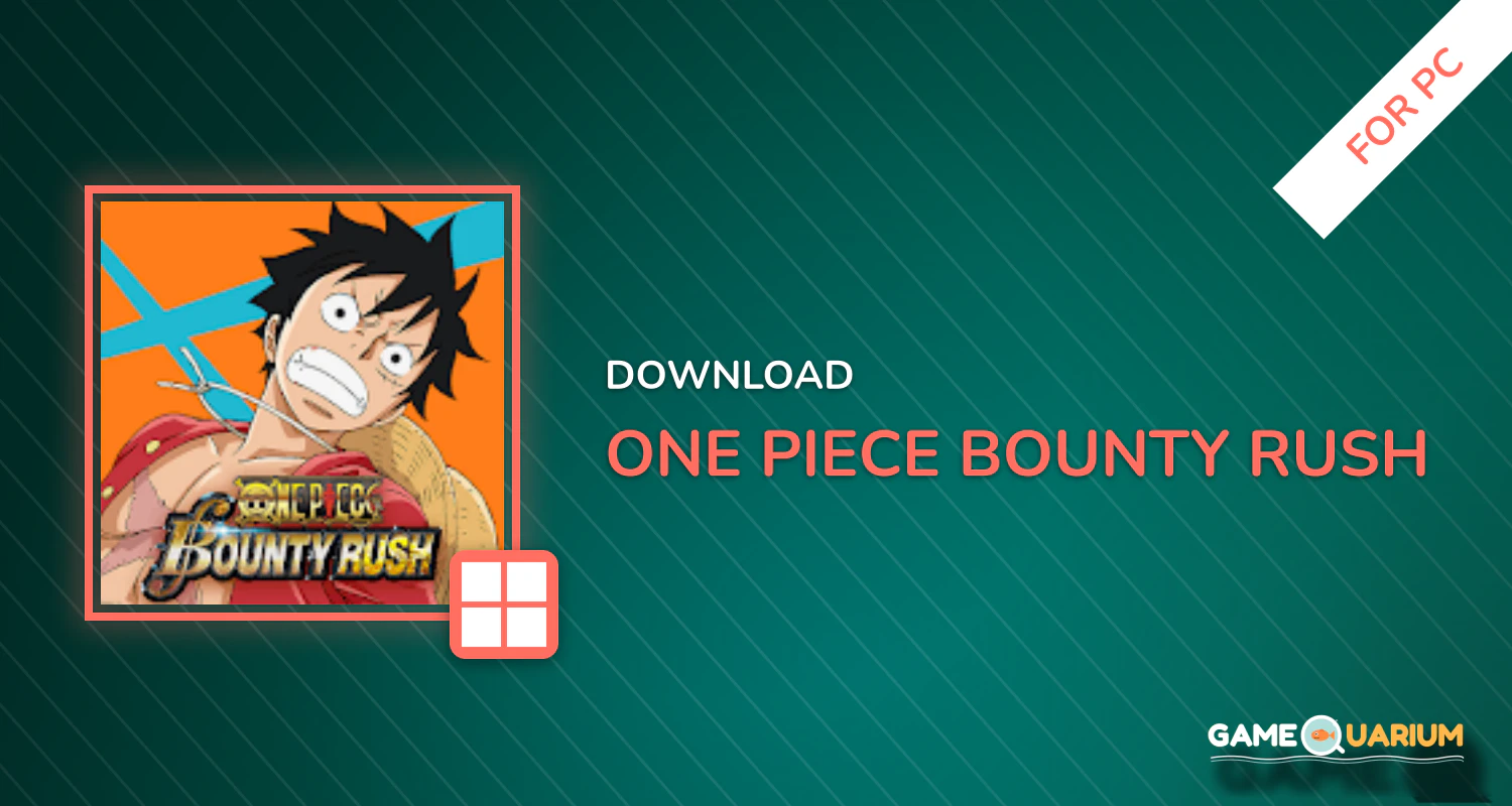 ONE PIECE Bounty Rush for PC