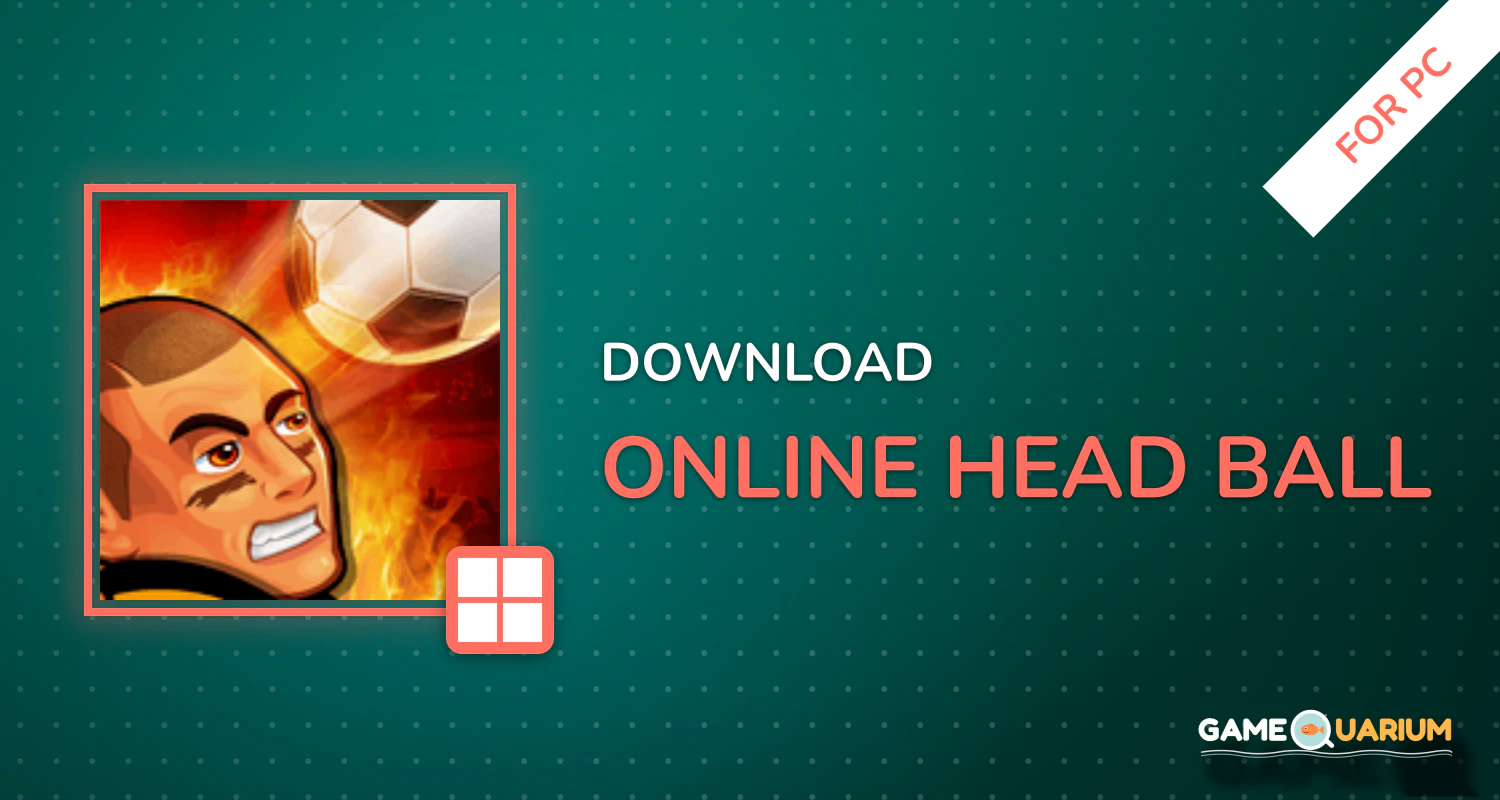 Online Head Ball for PC Online Head Ball for PC