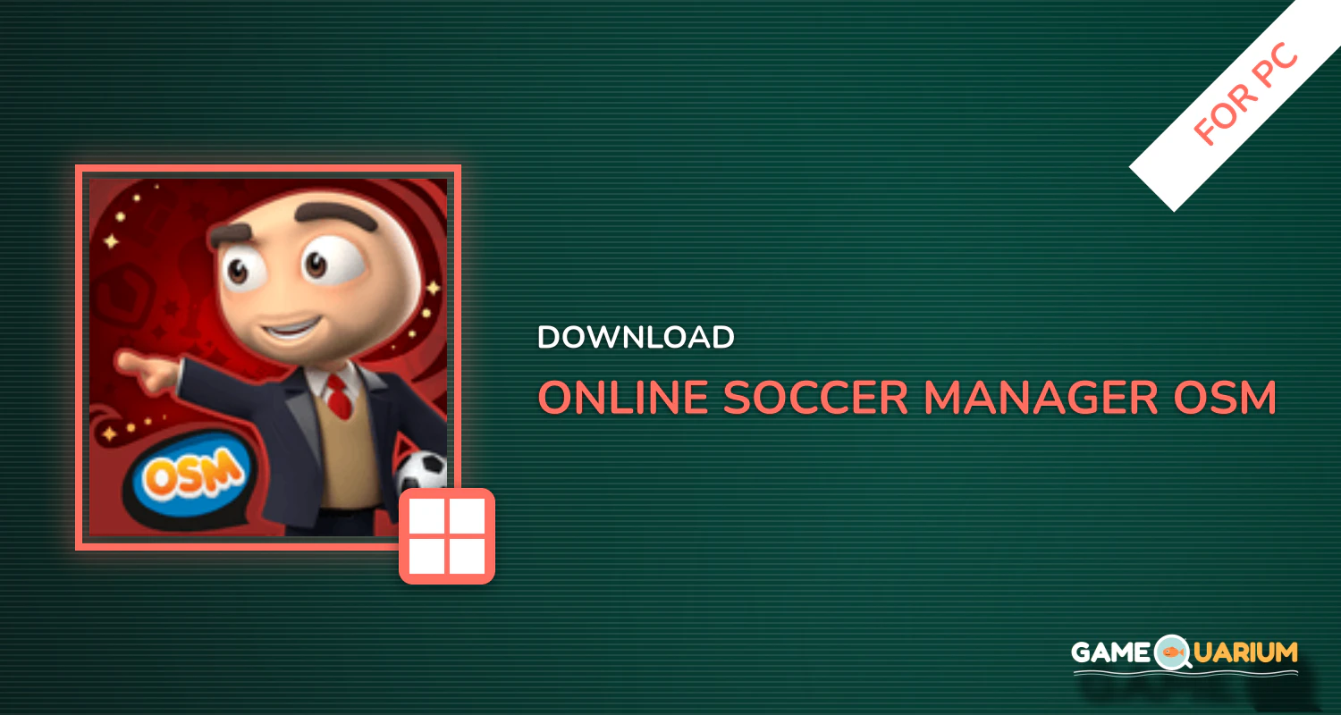 Online Soccer Manager (OSM) for PC Online Soccer Manager (OSM) for PC
