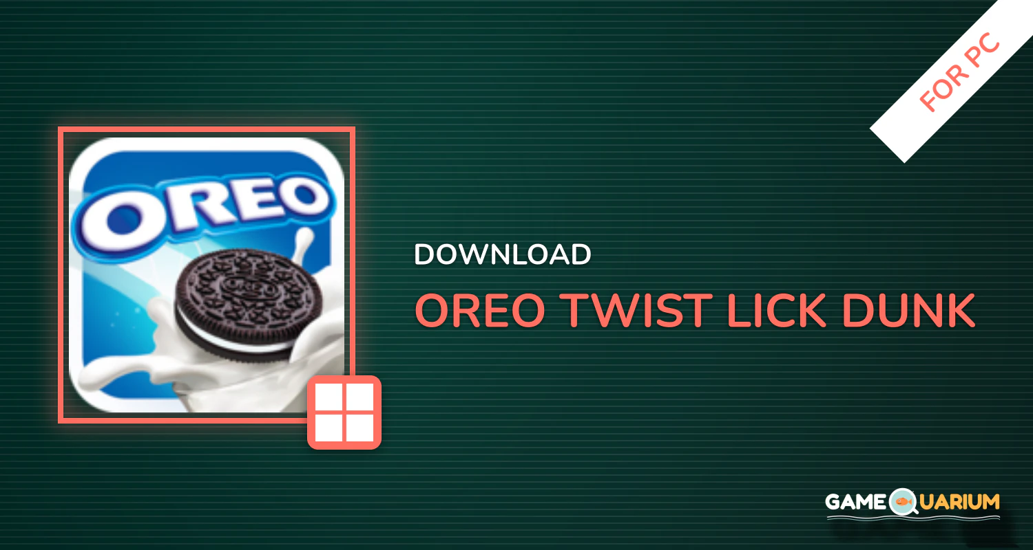 OREO: Twist, Lick, Dunk for PC OREO: Twist, Lick, Dunk for PC
