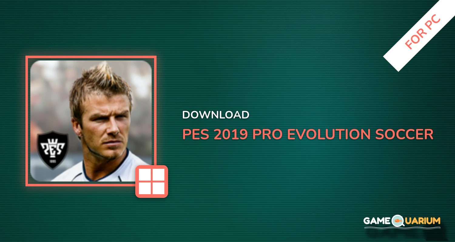 PES 2019 PRO EVOLUTION SOCCER for PC PES 2019 PRO EVOLUTION SOCCER for PC