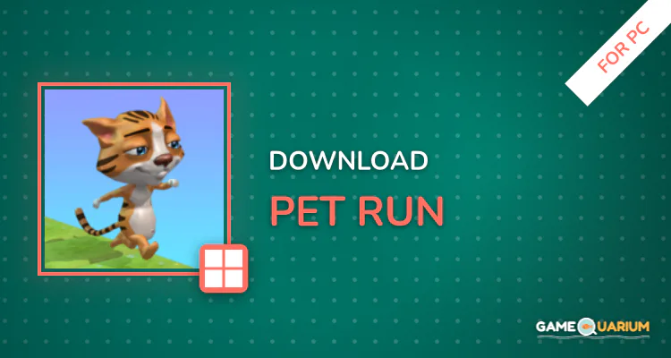 Pet Run for PC Pet Run for PC