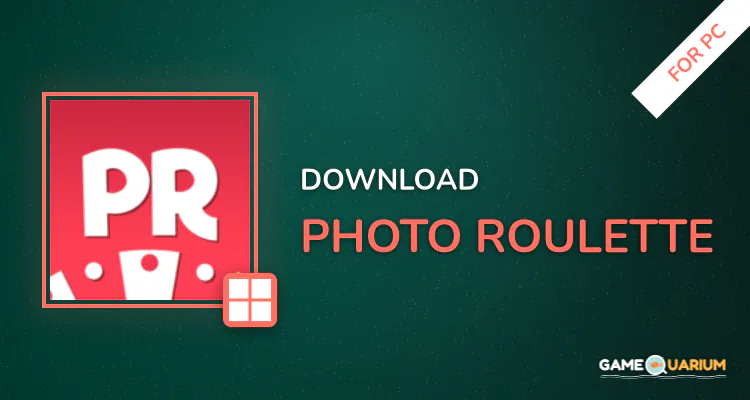 Photo Roulette for PC Photo Roulette for PC
