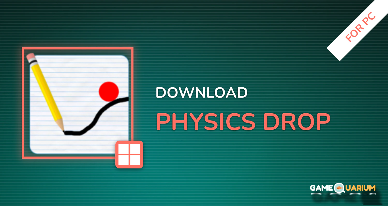 Physics Drop for PC Physics Drop for PC