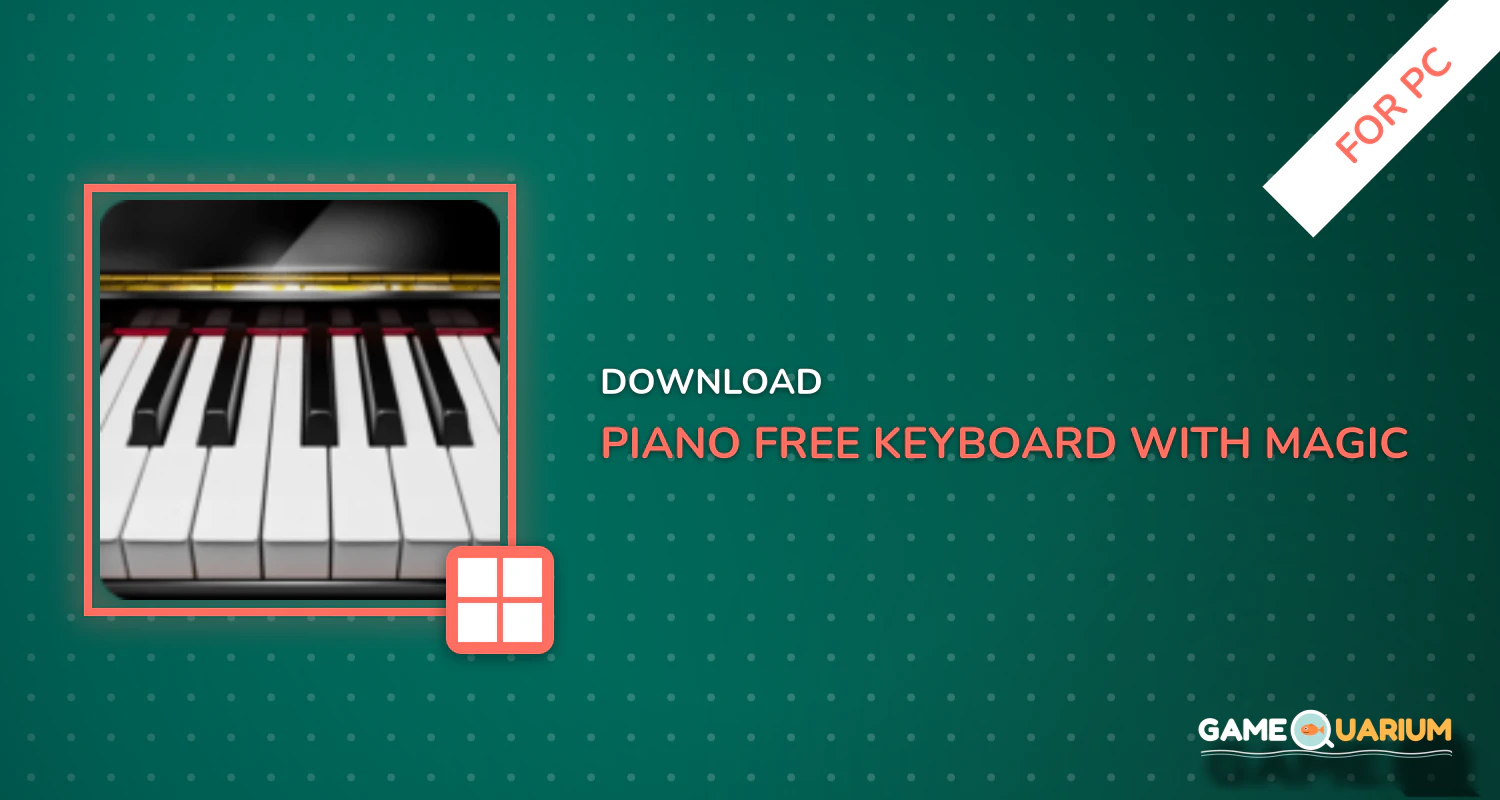 Piano Free - Keyboard with Magic Tiles Music Games for PC Piano Free - Keyboard with Magic Tiles Music Games for PC