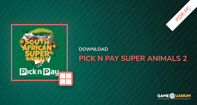 Pick n Pay Super Animals 2 for PC Pick n Pay Super Animals 2 for PC