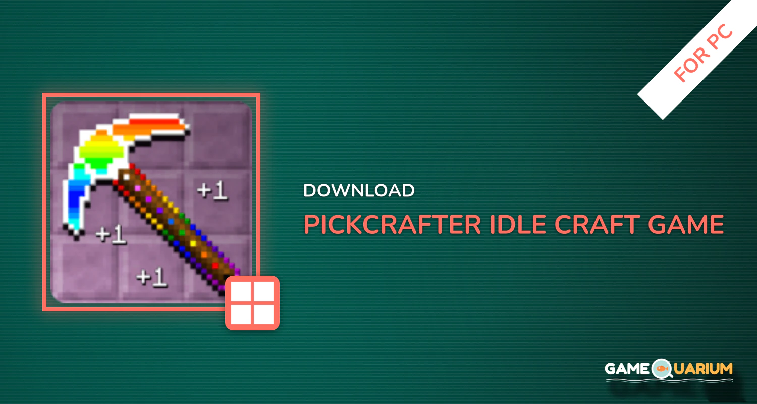 PickCrafter™️ - Idle Craft Game for PC PickCrafter™️ - Idle Craft Game for PC
