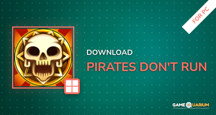 Pirates Don't Run for PC Pirates Don't Run for PC