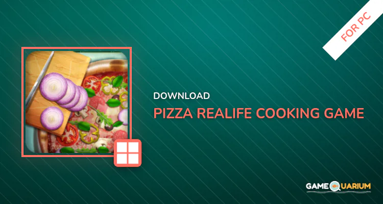 Pizza Realife Cooking Game for PC