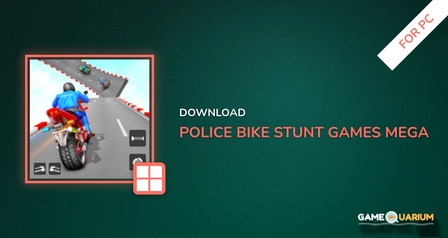Police Bike Stunt Games: Mega Ramp Stunts Game for PC Police Bike Stunt Games: Mega Ramp Stunts Game for PC
