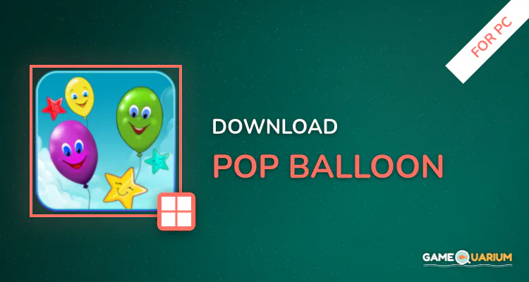 Pop balloon for PC Pop balloon for PC