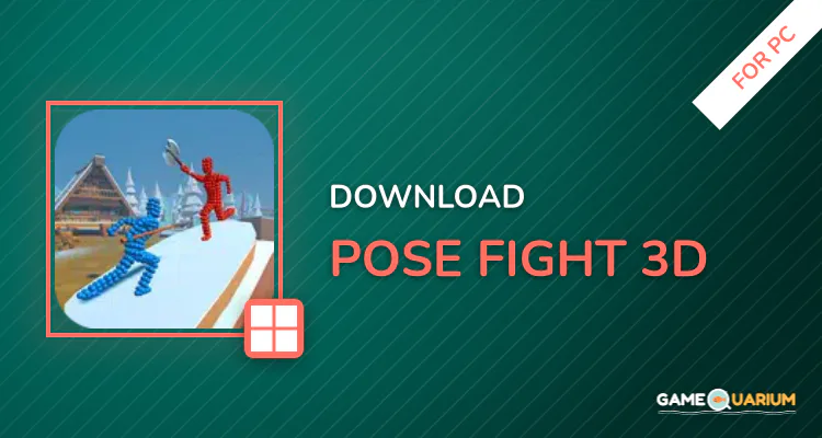 Pose Fight 3D for PC Pose Fight 3D for PC