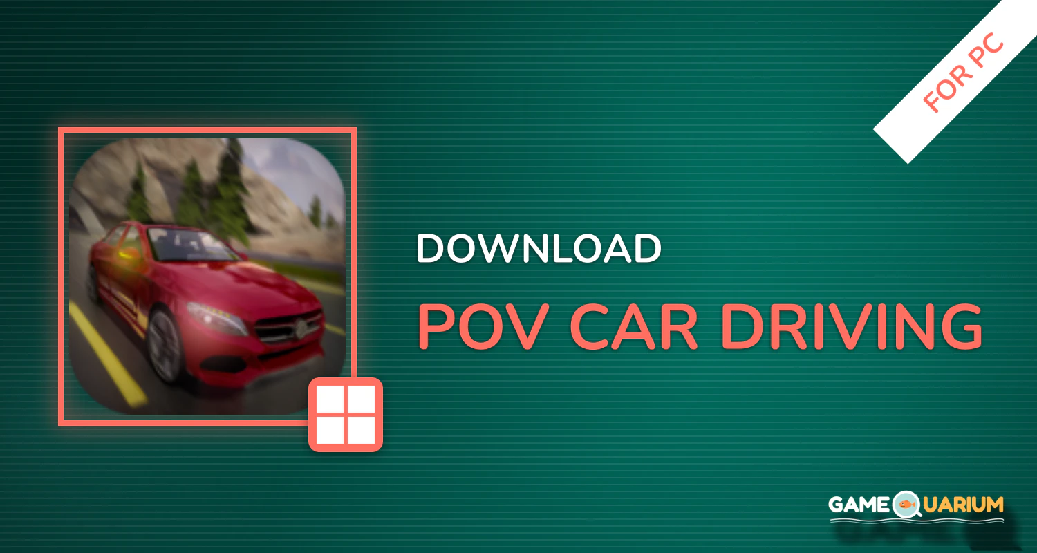 POV Car Driving for PC POV Car Driving for PC
