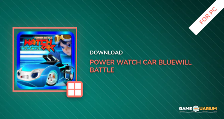 Power Watch Car Bluewill Battle for PC Power Watch Car Bluewill Battle for PC