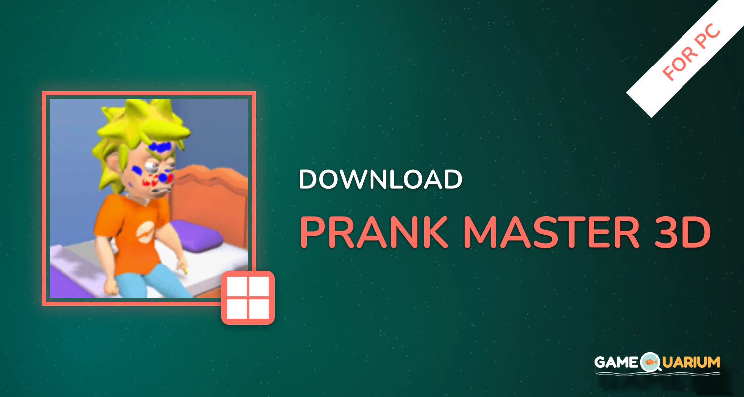 Prank Master 3D for PC Prank Master 3D for PC