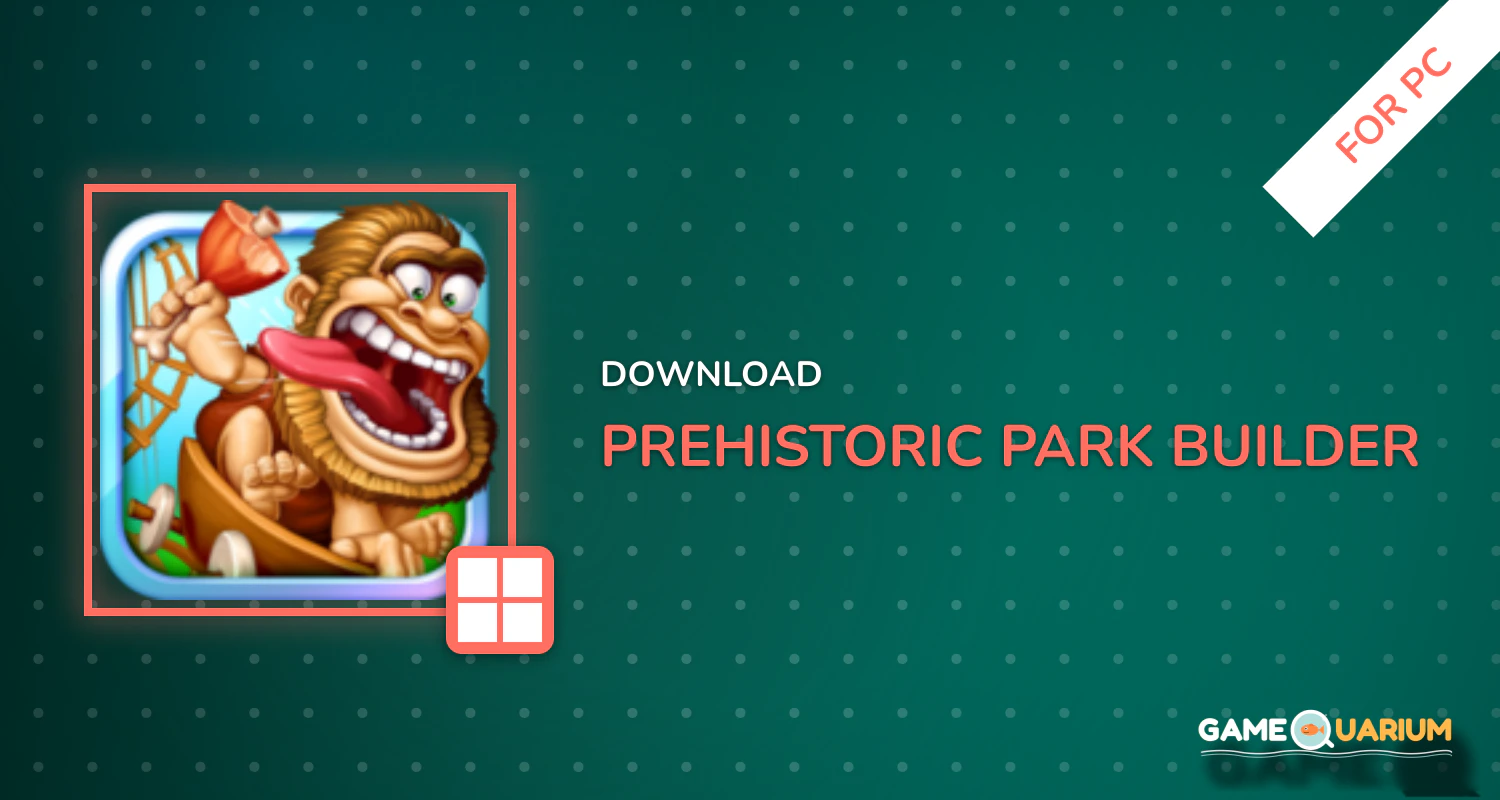 Prehistoric Park Builder for PC Prehistoric Park Builder for PC