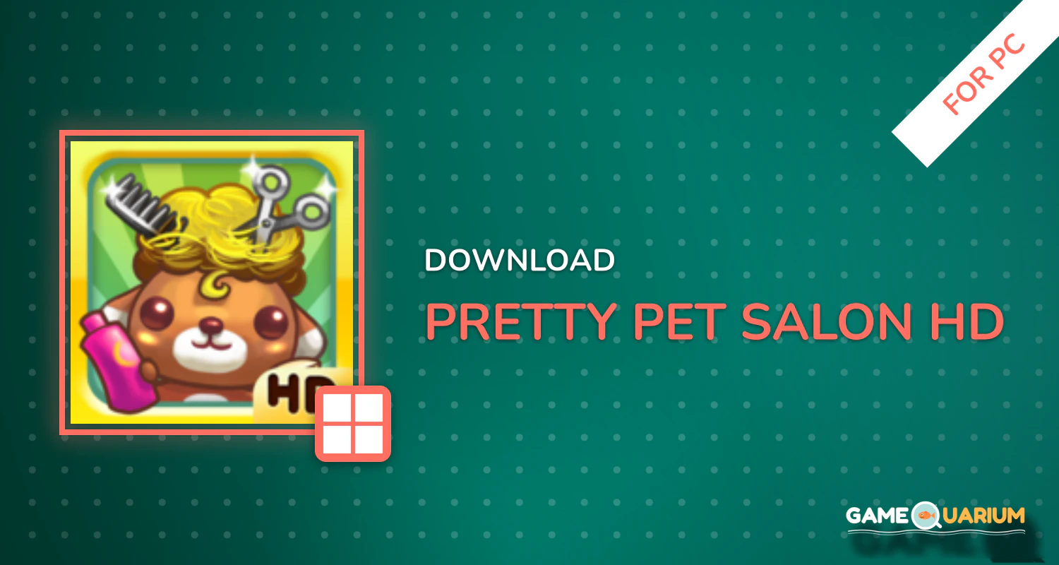 Pretty Pet Salon HD for PC