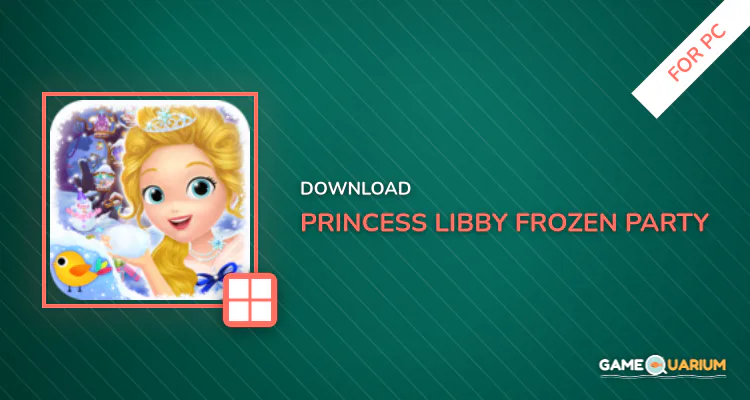 Princess Libby: Frozen Party for PC Princess Libby: Frozen Party for PC