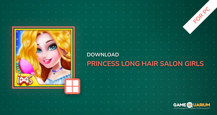 Princess Long Hair Salon - Girls Long Hair Styles for PC Princess Long Hair Salon - Girls Long Hair Styles for PC