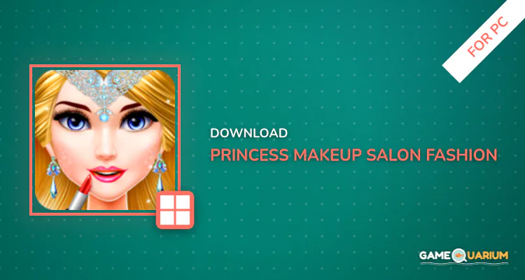 Princess Makeup Salon-Fashion for PC Princess Makeup Salon-Fashion for PC