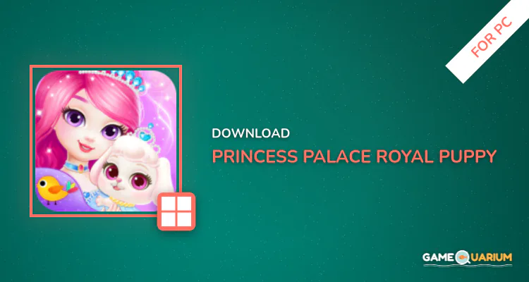 Princess Palace: Royal Puppy for PC Princess Palace: Royal Puppy for PC