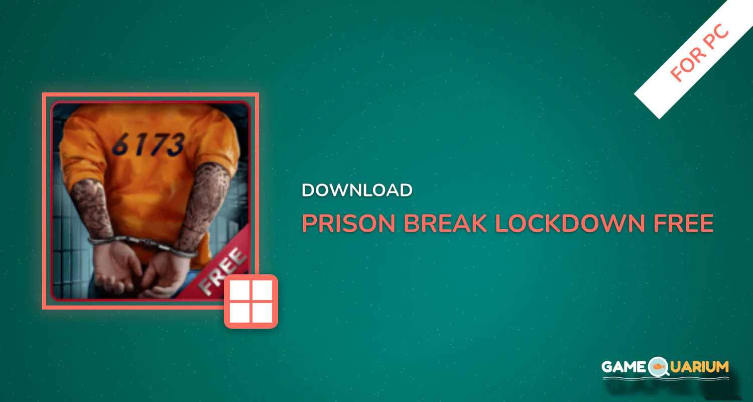 Prison Break: Lockdown (Free) for PC Prison Break: Lockdown (Free) for PC