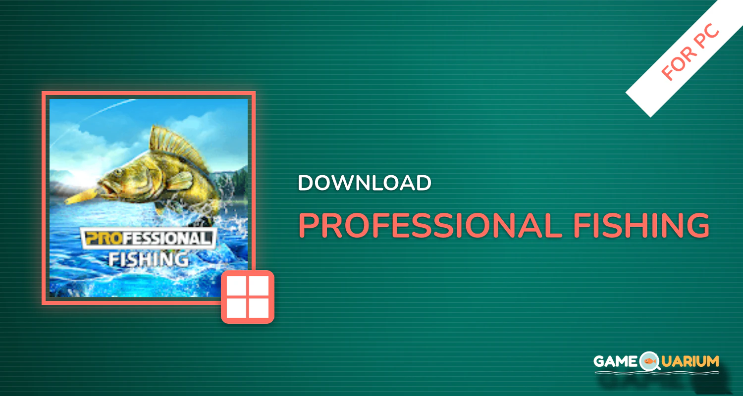 Professional Fishing for PC Professional Fishing for PC