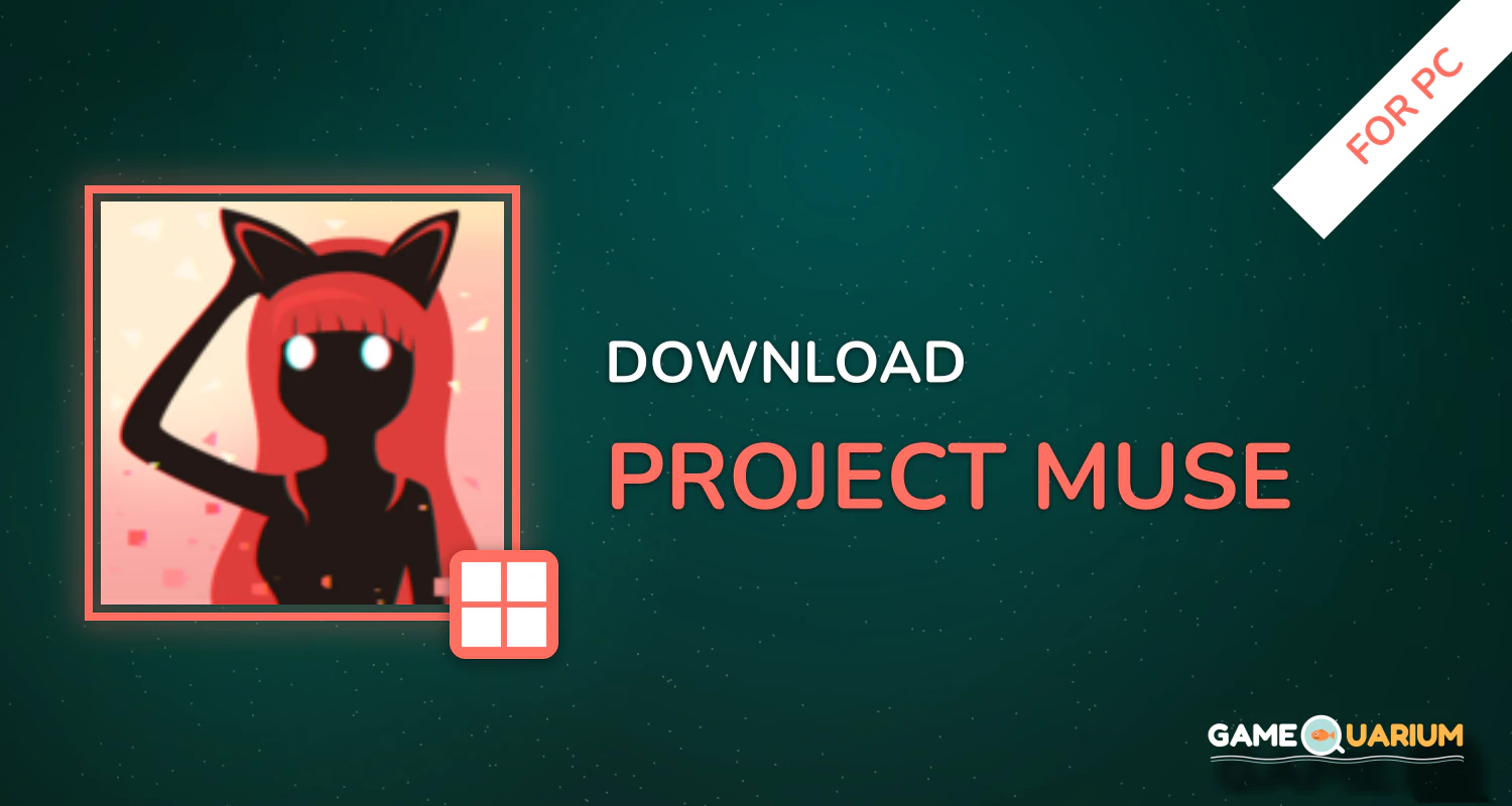 Project: Muse for PC Project: Muse for PC