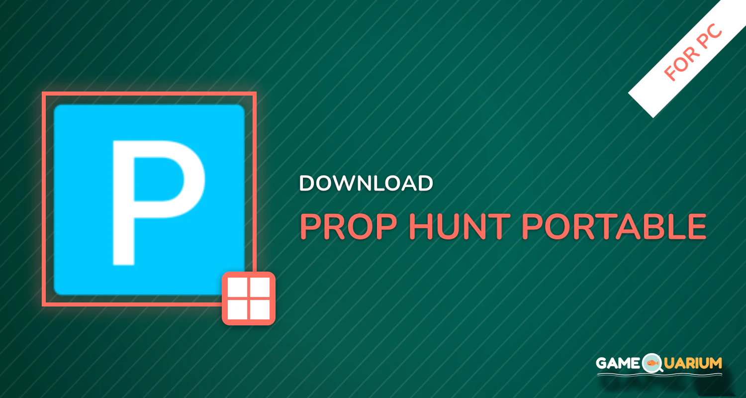 Prop Hunt Portable for PC