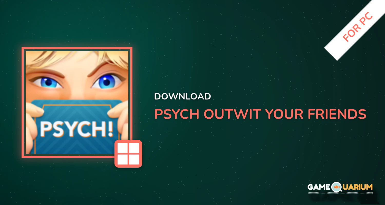 Psych! Outwit Your Friends for PC