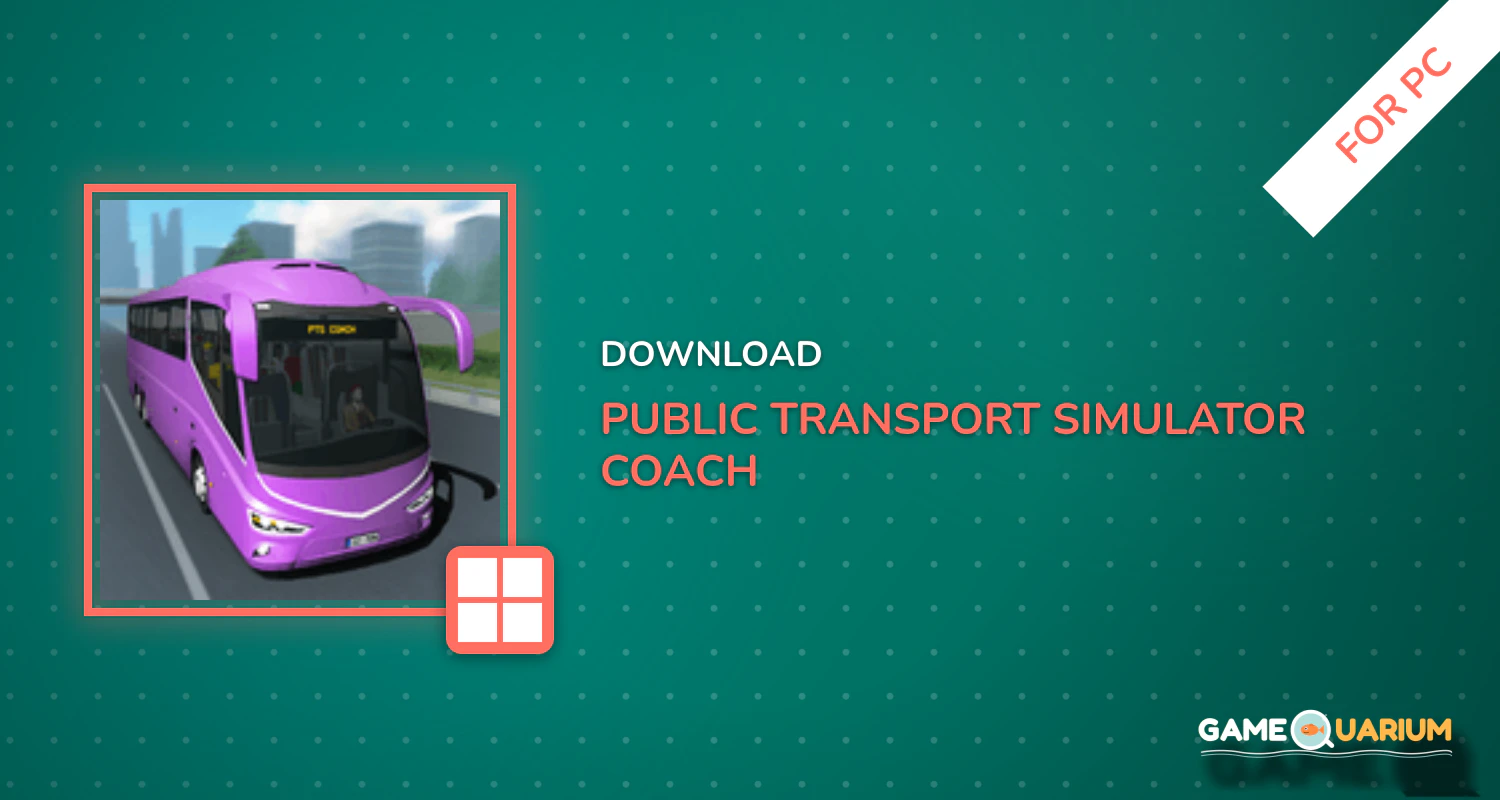 Public Transport Simulator - Coach for PC Public Transport Simulator - Coach for PC