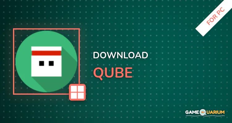 QuBe for PC QuBe for PC