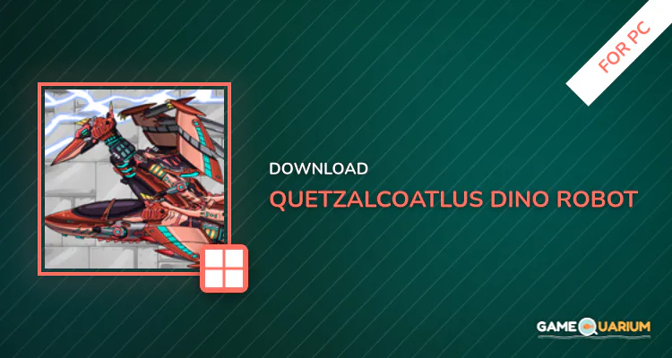 Quetzalcoatlus - Dino Robot for PC Quetzalcoatlus - Dino Robot for PC