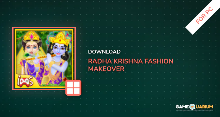 Radha Krishna Fashion Makeover for PC Radha Krishna Fashion Makeover for PC