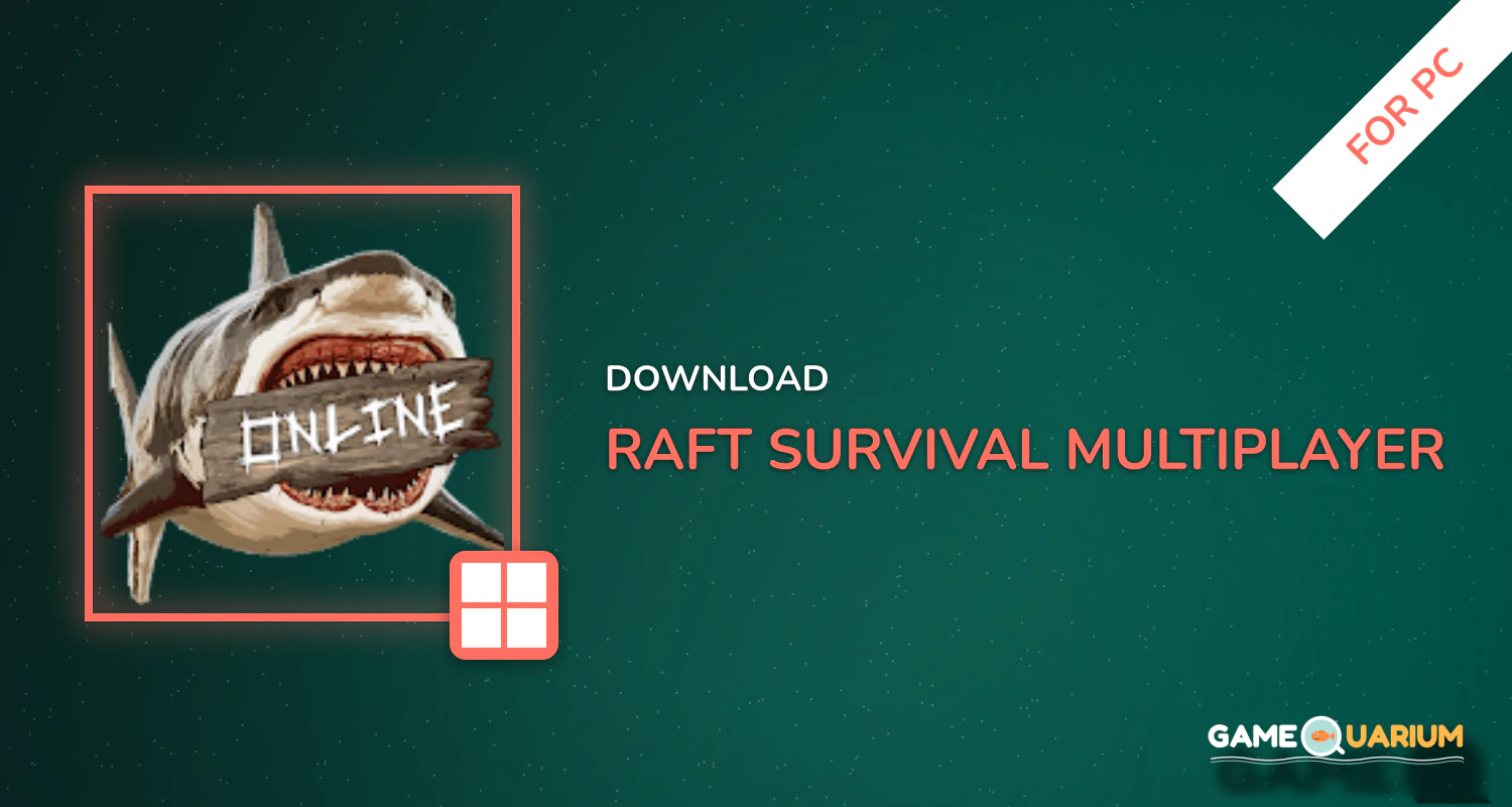 Raft Survival: Multiplayer for PC Raft Survival: Multiplayer for PC