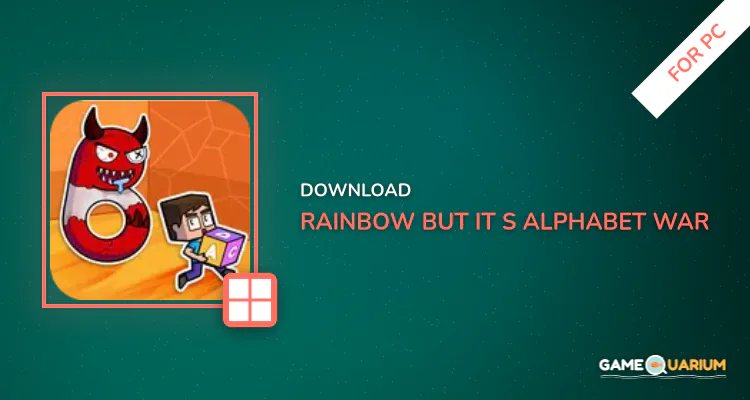 Rainbow But It’s Alphabet War for PC