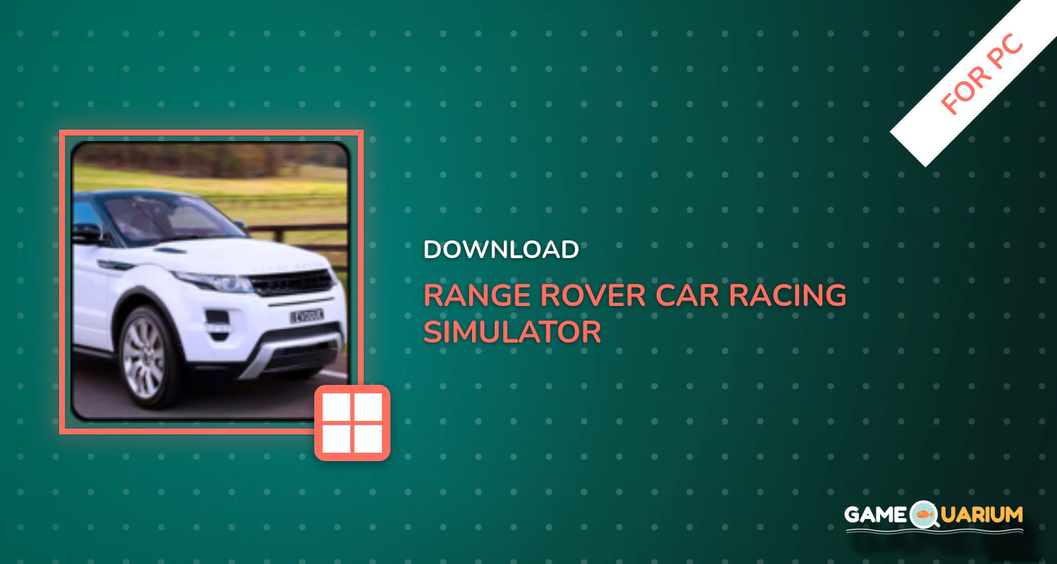 Range Rover Car Racing Simulator for PC