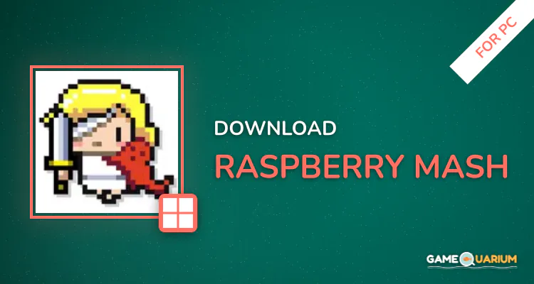 RASPBERRY MASH for PC RASPBERRY MASH for PC