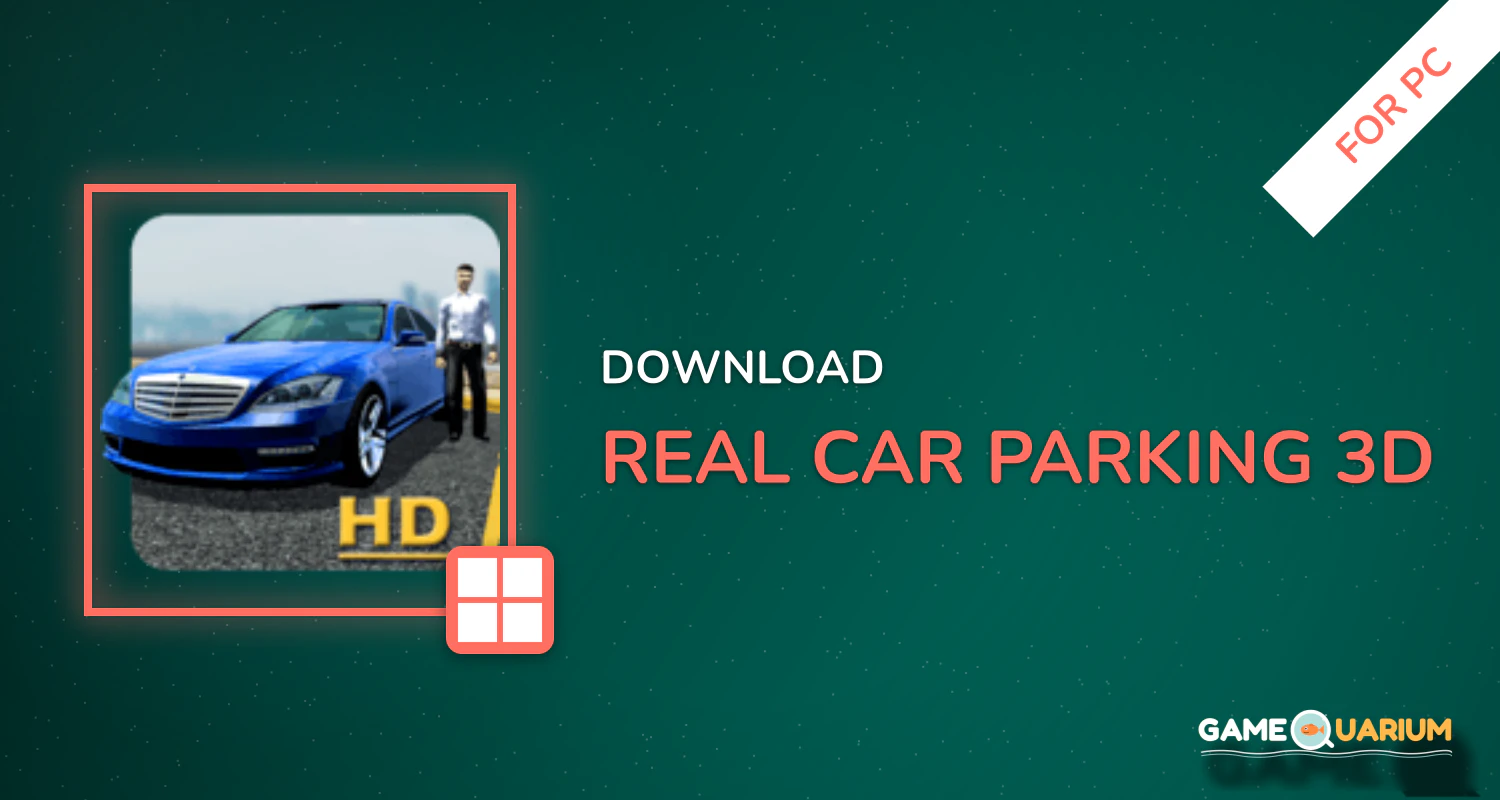 Real Car Parking 3D for PC Real Car Parking 3D for PC