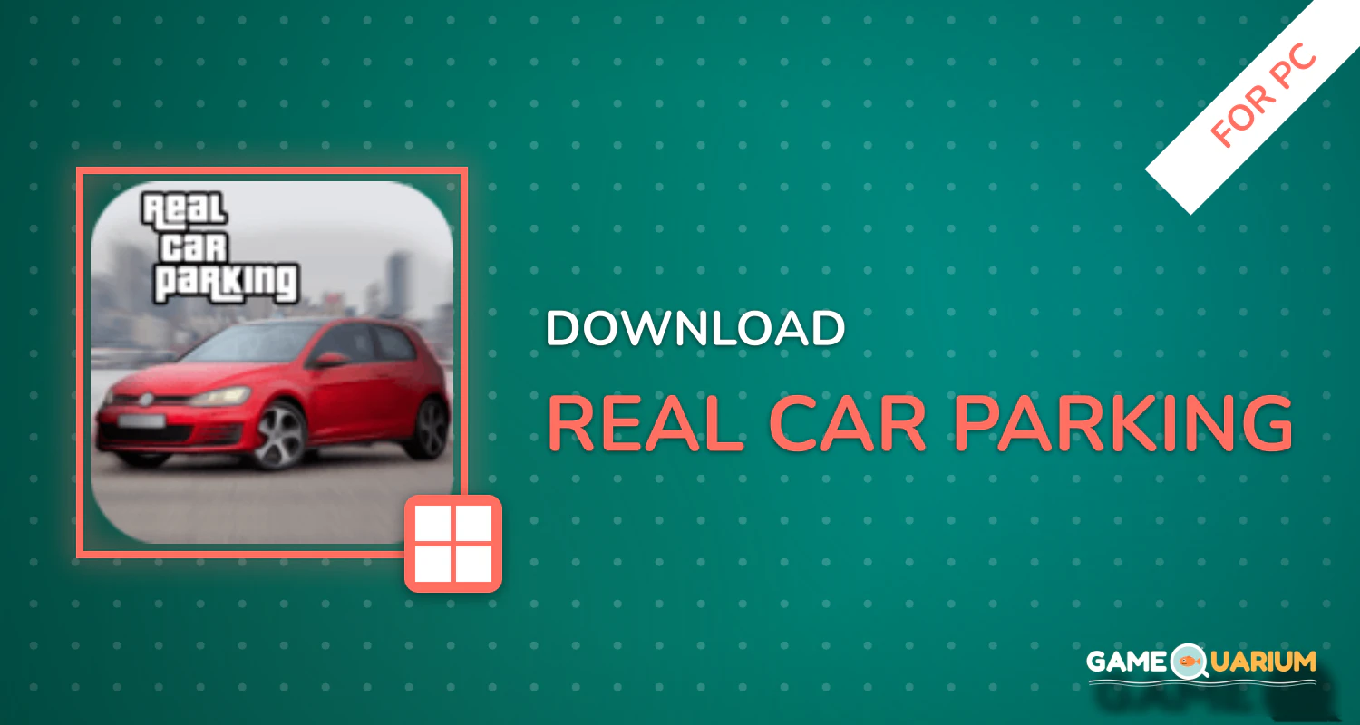 Real Car Parking for PC Real Car Parking for PC