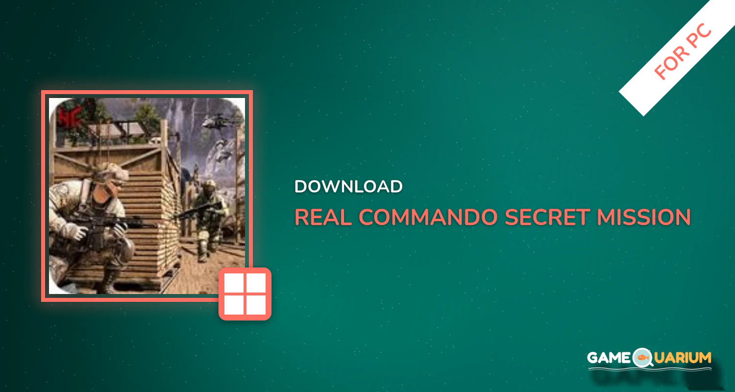Real Commando Secret Mission for PC Real Commando Secret Mission for PC