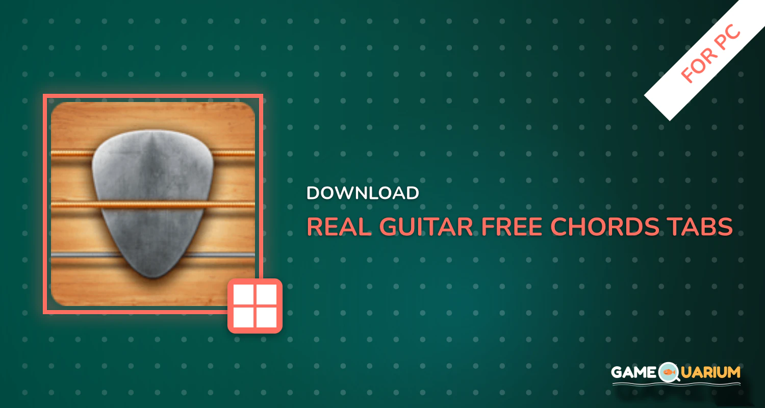 Real Guitar Free - Chords, Tabs & Simulator Games for PC Real Guitar Free - Chords, Tabs & Simulator Games for PC