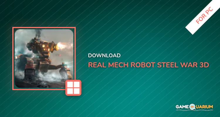 Real Mech Robot - Steel War 3D for PC