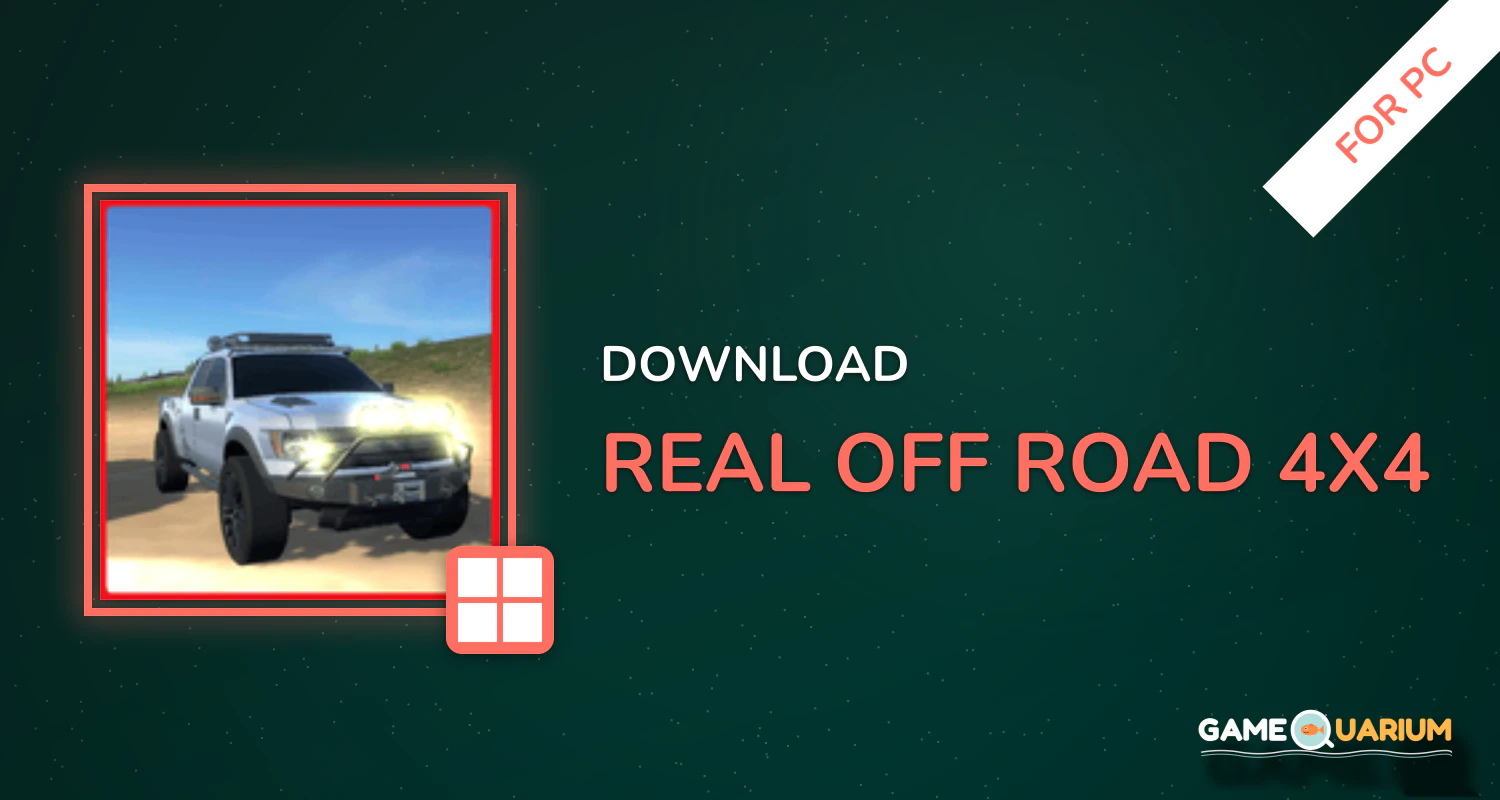 Real Off-Road 4x4 for PC Real Off-Road 4x4 for PC