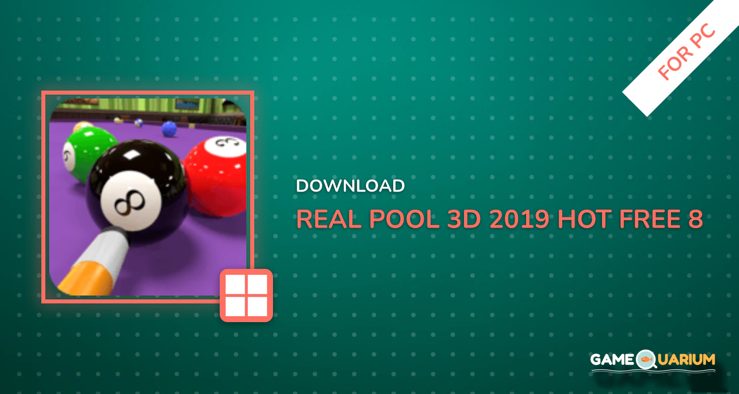 Real Pool 3D - 2019 Hot Free 8 Ball Pool Game for PC