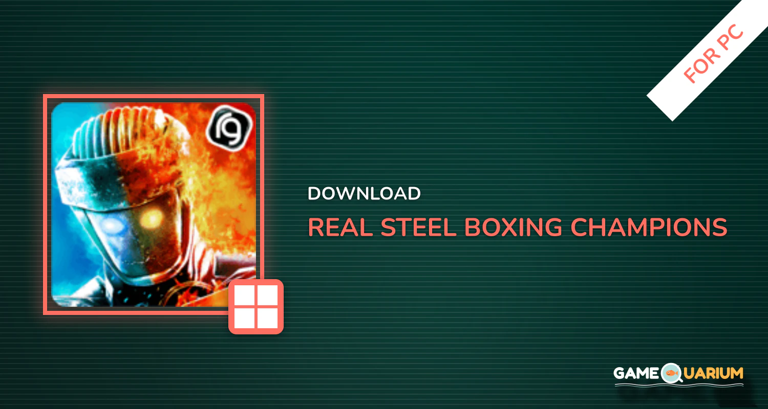 Real Steel Boxing Champions for PC Real Steel Boxing Champions for PC