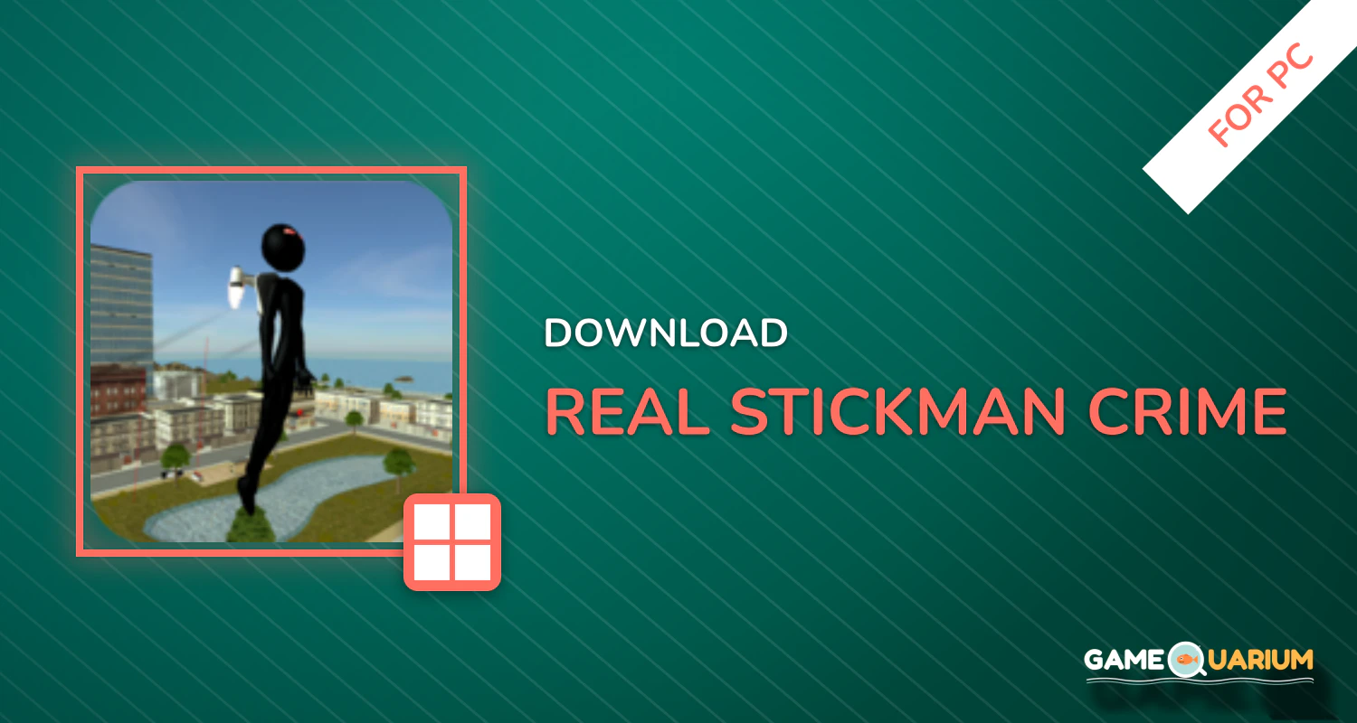 Real Stickman Crime for PC Real Stickman Crime for PC