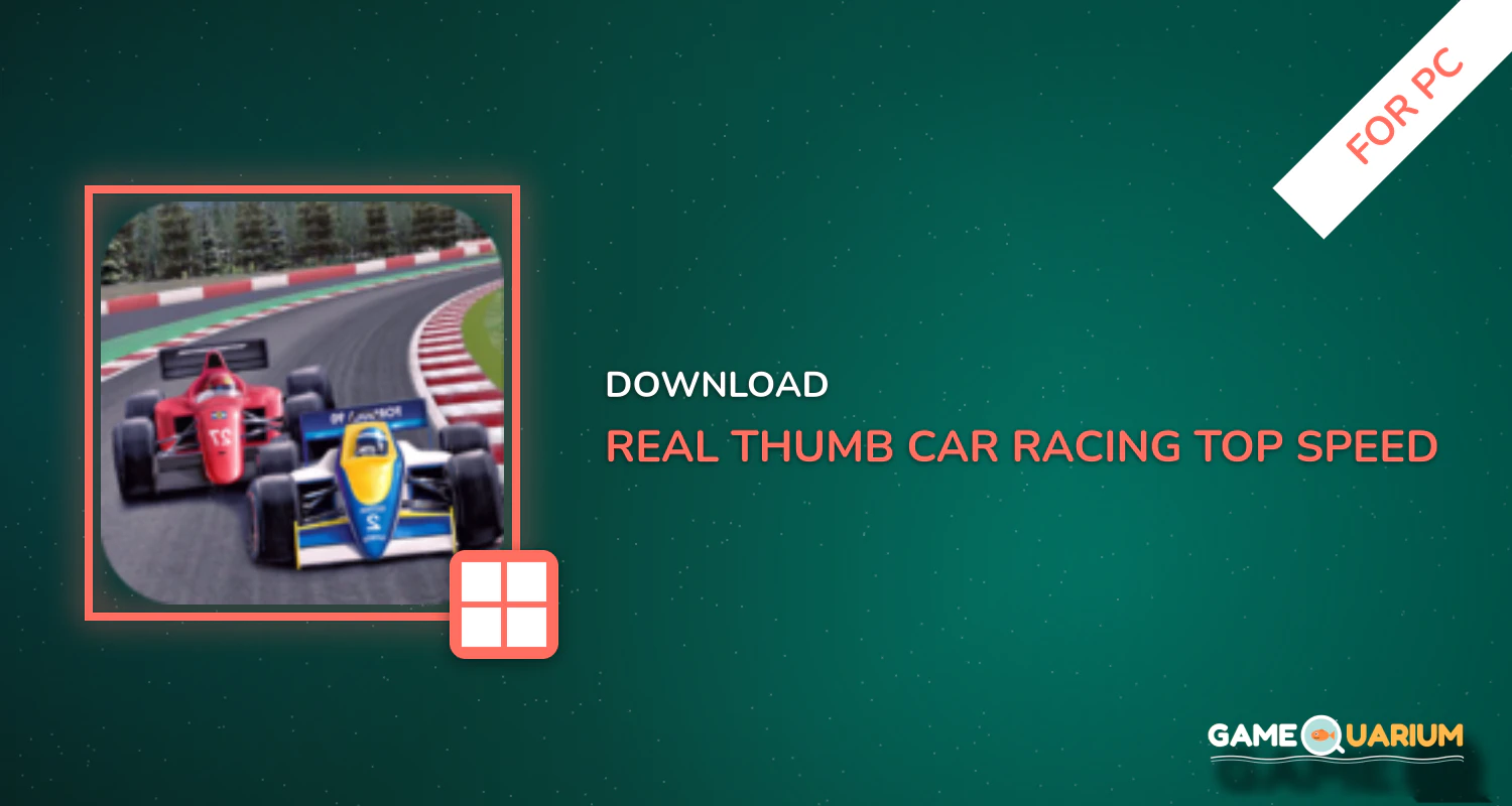 Real Thumb Car Racing; Top Speed Formula Car Games for PC
