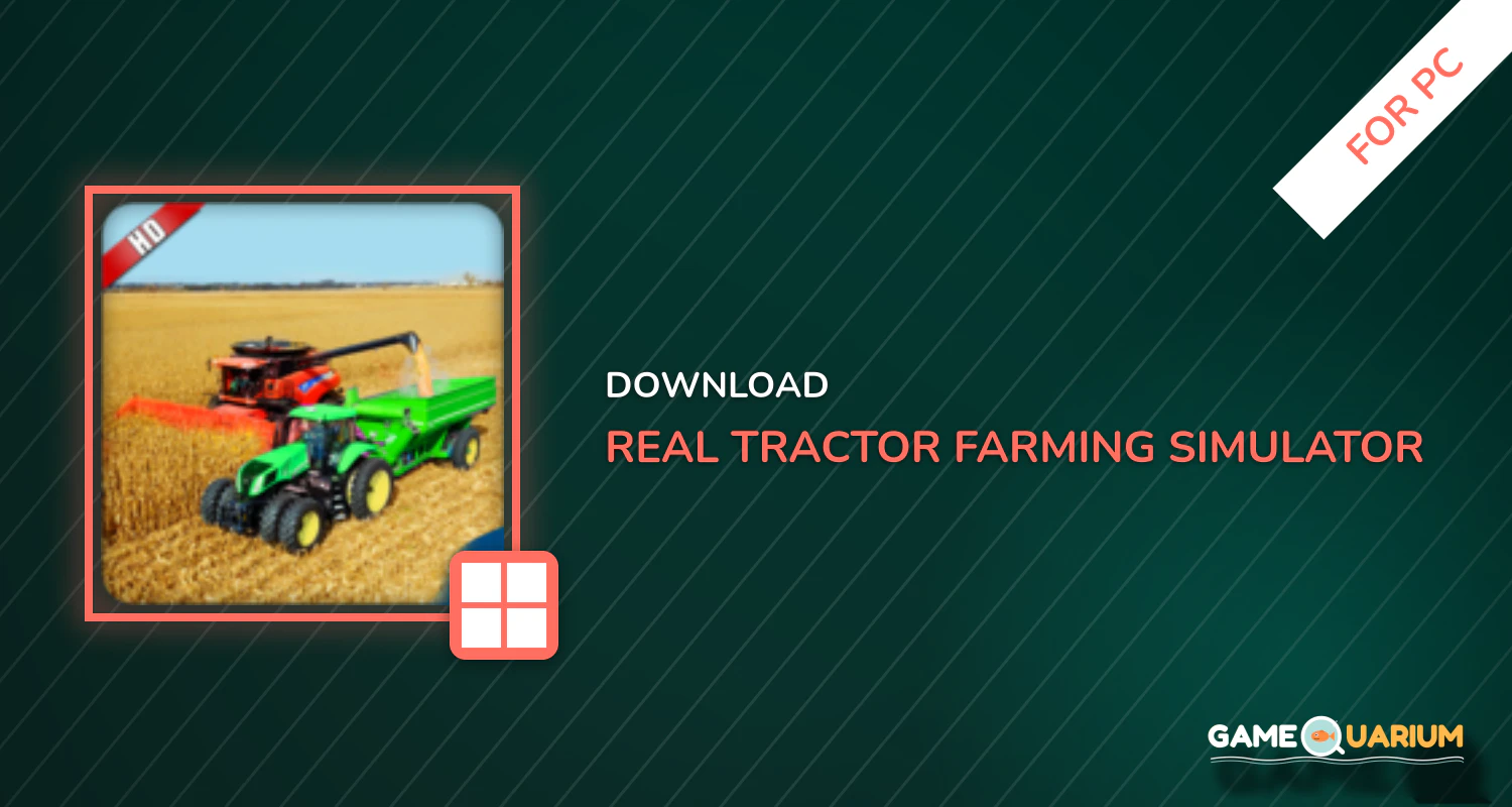 Real Tractor Farming Simulator 2018 for PC