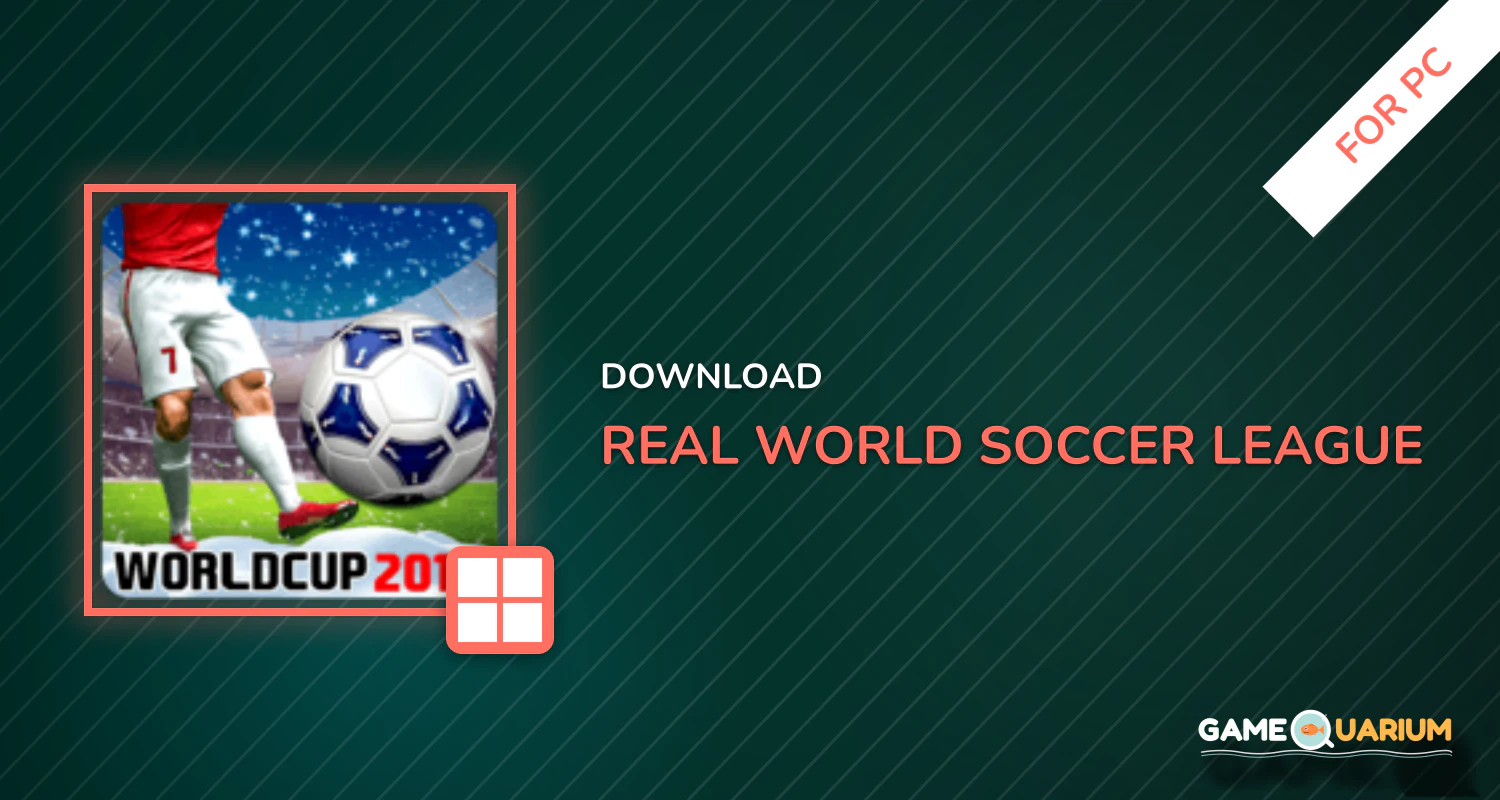 Real World Soccer League: Football WorldCup 2018 for PC